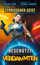 Michael Anderle, Michael Todd - Zerrissener Geist