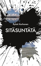 Kyösti Korhonen - Sitäsuntätä