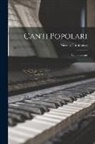 Niccolò Tommaseo - Canti Popolari: Canti Toscani