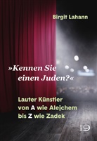 Birgit Lahann - »Kennen Sie einen Juden?«
