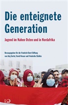 Jörg Gertel, David Kreuer, Friederike Stolleis - Die enteignete Generation