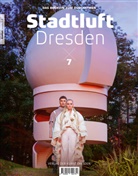 Heidrun Hannusch, Amac Garbe, Peter Ufer, Thomas Walther - Stadtluft Dresden 7