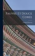 Georges Ducrocq - Pauvre Et Douce Corée