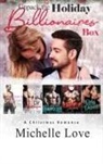 Michelle Love - Unpack The Holiday Billionaires Box