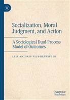 Luis Antonio Vila-Henninger - Socialization, Moral Judgment, and Action