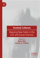 H Kidwell, Jeremy H. Kidwell, Maria Nita - Festival Cultures