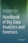 Kim-Kwang Raymond Choo, Dehghantanha, Ali Dehghantanha, Kim-Kwang Raymond Choo - Handbook of Big Data Analytics and Forensics