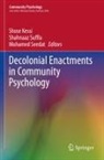 Shose Kessi, Mohamed Seedat, Shahnaaz Suffla - Decolonial Enactments in Community Psychology