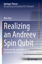 Max Hays - Realizing an Andreev Spin Qubit