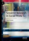 Sharif Haider - Sensitive Research in Social Work