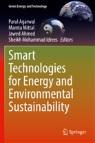 Parul Agarwal, Jawed Ahmed, Jawed Ahmed et al, Sheikh Mohammad Idrees, Mamta Mittal - Smart Technologies for Energy and Environmental Sustainability