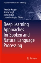 Laith Abualigah, Virender Kadyan, Mohit Mittal, Mohit Mittal et al, Amitoj Singh - Deep Learning Approaches for Spoken and Natural Language Processing