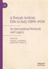 Elena Laurenzi, Mosca, Manuela Mosca - A Female Activist Elite in Italy (1890-1920)