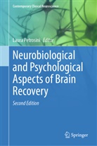Laura Petrosini - Neurobiological and Psychological Aspects of Brain Recovery