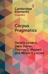 Daria Dayter, Dayter Daria, Daniela Landert, Daniela (Universitat Basel Landert, Landert Daniela, Miriam A. Locher... - Corpus Pragmatics