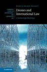 Rebecca Mignot-Mahdavi, Rebecca (University of Manchester) Mignot-Mahdavi - Drones and International Law