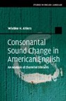 Wiebke H. Ahlers, Wiebke H. (Universitat Dortmund) Ahlers - Consonantal Sound Change in American English