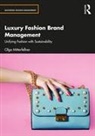 Olga Mitterfellner, Olga (London College of Fashion Mitterfellner - Luxury Fashion Brand Management