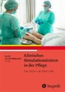 Astrid Herold-Majumdar - Klinisches Simulationslernen in der Pflege