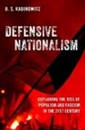 Rabinowitz, B. S. Rabinowitz, B. S. (Associate Professor Rabinowitz, B.S. Rabinowitz, B.s. (Associate Professor Rabinowitz, Beth S. (Associate Professor Rabinowitz - Defensive Nationalism