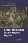 Jonah Miller, Jonah (University of Cambridge) Miller, Miller Jonah - Gender and Policing in Early Modern England