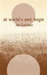 Jan Fortune - At World's End, Begin