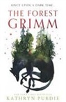 Kathryn Purdie - The Forest Grimm