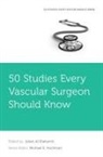 Al Shakarchi, Al Shakarchi, Julien Al Shakarchi, Julien (Consultant Vascular Surgeon Al Shakarchi - 50 Studies Every Vascular Surgeon Should Know