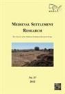 Mark (Postdoctoral Researcher McKerracher, Mark McKerracher, Mark (Postdoctoral Researcher McKerracher - Medieval Settlement Research No. 37, 2022