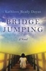 Kathleen Dayan, Kathleen Ready Dayan, Kathleen Ready Dayan - Bridge Jumping