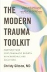 Dr Christy Gibson, Dr Christy Gibson - The Modern Trauma Toolkit