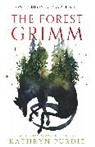 Kathryn Purdie, Purdie Kathryn - The Forest Grimm