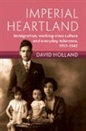 David Holland, David (University of Sheffield) Holland - Imperial Heartland