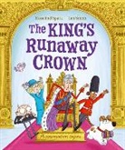 Spark, Rosalind Spark, Smith, Ian Smith - The King's Runaway Crown: A Coronation Caper