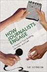 Robinson, Sue Robinson, Sue (Helen Firstbrook Franklin Professor Robinson, Sue (Helen Firstbrook Franklin Professor of Journalism Robinson - How Journalists Engage