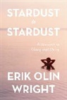 Erik Olin Wright, Erik Olin Wright - Stardust to Stardust