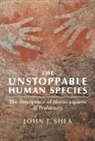 John J Shea, John J. Shea, John J. (State University of New York Shea - Unstoppable Human Species