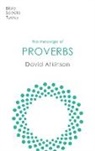 David Atkinson, David (Author) Atkinson - The Message of Proverbs
