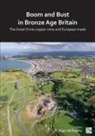 R. Alan Williams - Boom and Bust in Bronze Age Britain