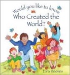 Eira Reeves - Would you like to know Who Created the World?
