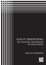 Anas Al Khabour, Anas (Researcher of Ancient Middle Eas Al Khabour, Anas (Researcher of Ancient Middle East Archaeology and Cultural Heritage Studies Al Khabour - Illicit Trafficking of Cultural Properties in Arab States