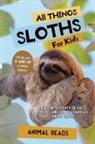 Animal Reads - All Things Sloths For Kids