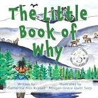 Catherine Ann Russell, Morgan G Quist Sooy - The Little Book of Why