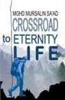 Mohd Mursalin Saad - Crossroad to Eternity Life