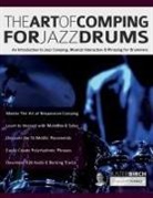 Buster Birch, Joseph Alexander, Tim Pettingale - The Art of Comping for Jazz Drums
