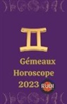 Rubi Astrologa - Gémeaux Horoscope 2023