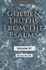 Jim Taylor - Golden Truths from the Psalms - Volume VI - Psalms 90-106