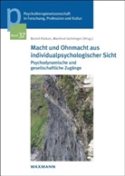 Gehringer, Manfred Gehringer, Bernd Rieken - Macht und Ohnmacht aus individualpsychologischer Sicht