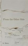 K. Walter - From the Other Side