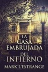Mark L'Estrange - La Casa Embrujada del Infierno